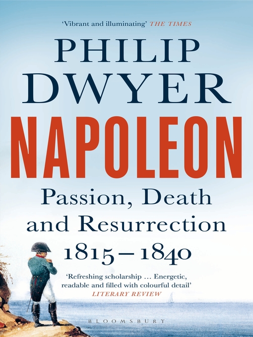 Title details for Napoleon by Philip Dwyer - Available